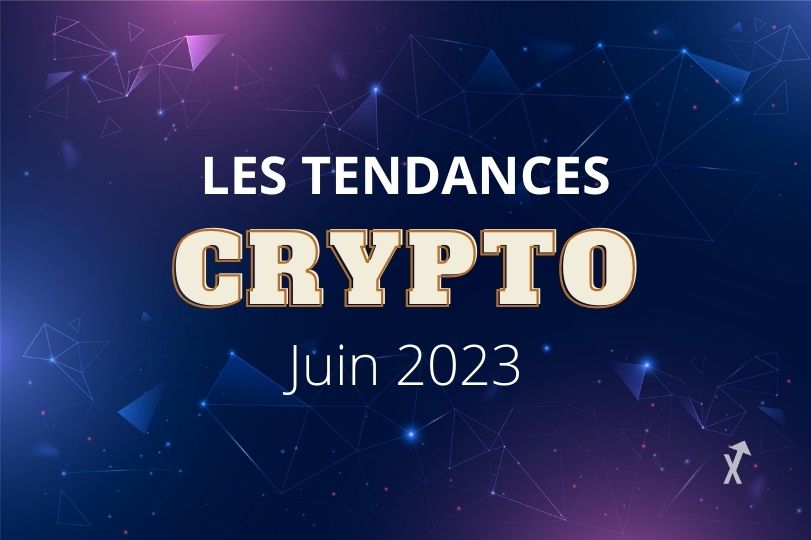 tendance crypto juin 2023