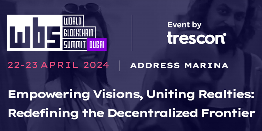 Le World Blockchain Summit Événement  crypto à Dubai 2024
