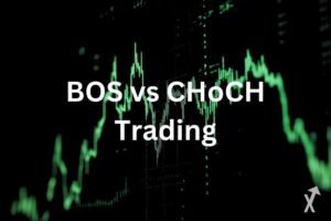 BOS vs CHoCH trading